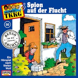 TKKG 50: Spion auf der Flucht