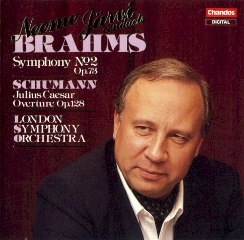 Brahms: Symphony no. 2, op. 73 / Schumann: Julius Caesar Overture, op. 128