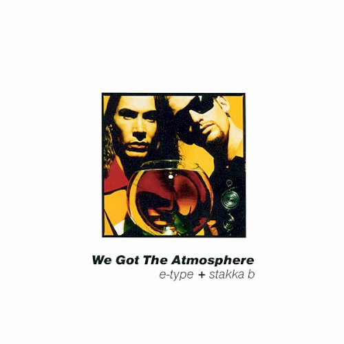 We Got The Atmosphere