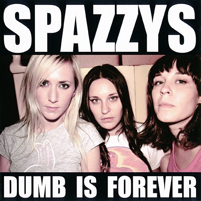 Dumb is Forever