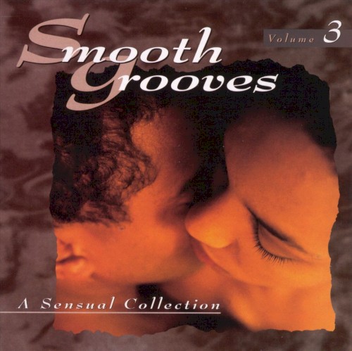 Smooth Grooves: A Sensual Collection, Volume 3
