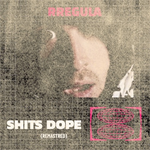 Shit's Dope (remastered)