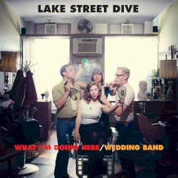 What I'm Doing Here / Wedding Band
