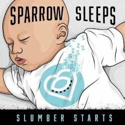 Slumber Starts: Lullaby Renditions of All Time Low Songs