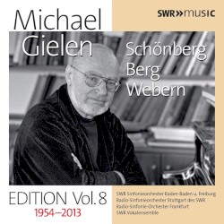 Michael Gielen Edition, Vol. 8 (1954-2013)