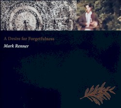 A Desire for Forgetfulness