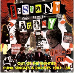 Out of the Eighties: Punk Singles & Rarities 1981-1984