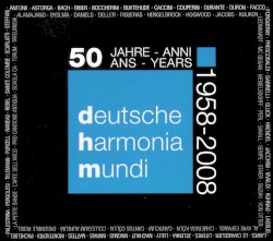 Deutsche Harmonia Mundi: 50 Jahre: 1958–2008