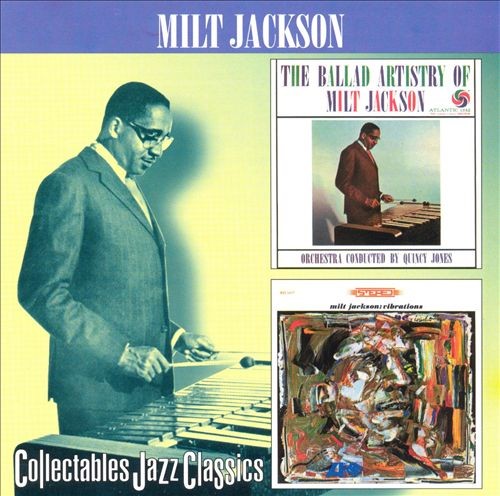 Ballad Artistry of Milt Jackson / Vibrations