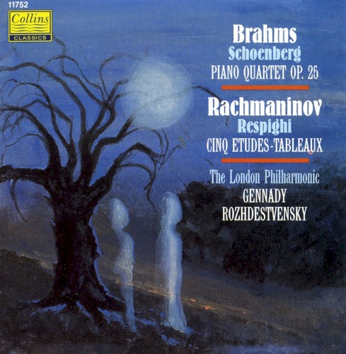 Brahms / Schönberg: Piano Quartet, op. 25 / Rachmaninov / Respighi: Cinq Etudes-Tableaux