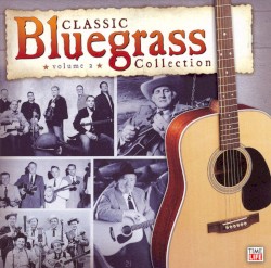 Classic Bluegrass Collection, Vol. 2