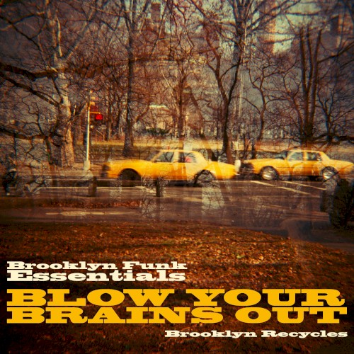 Blow Your Brains Out