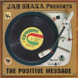 The Positive Message: Roots Classics From the Greensleeves Vaults
