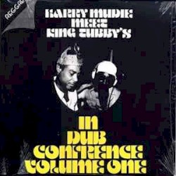 Harry Mudie Meet King Tubby's in Dub Conference, Volume 1