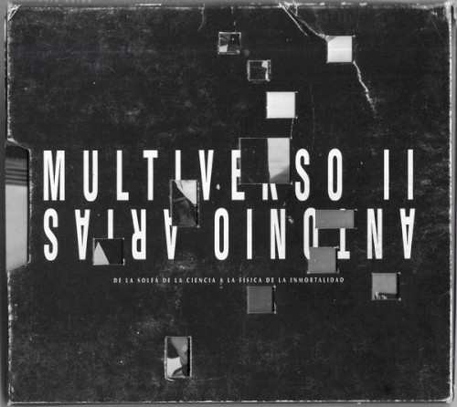 Multiverso II (De La Soleá de La Ciencia a La Física de La Inmortalidad)
