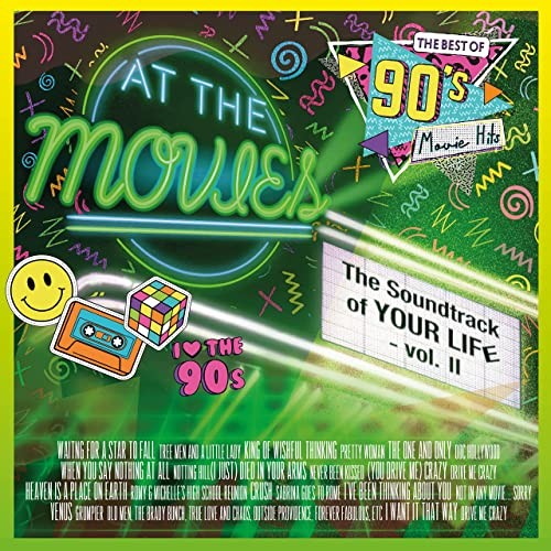 The Soundtrack of Your Life, Vol. II: The Best of 90's Movie Hits