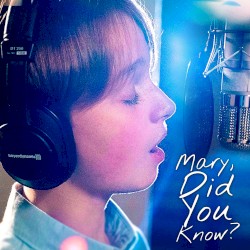 Mary, Did You Know?