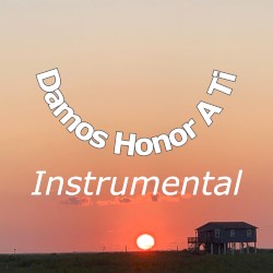 Damos Honor a Ti (Instrumental)