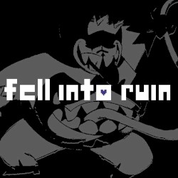 Fell Into Ruin