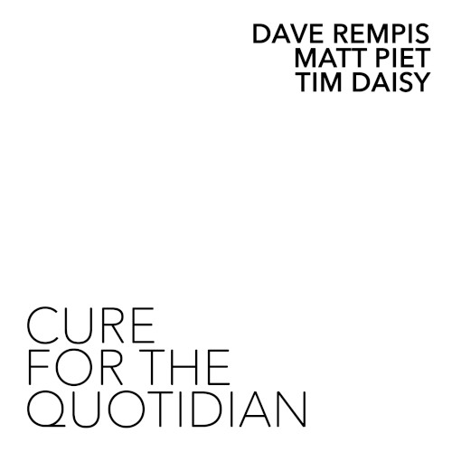 Cure for the Quotidian