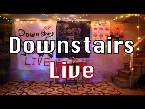 Downstairs Live