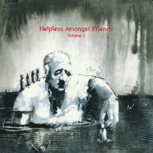 Helpless Amongst Friends, Volume 2