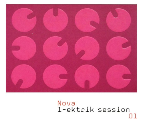Nova : l‐ektrik session 01