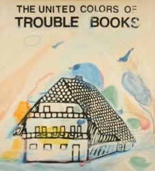 The United Colors of Trouble Books