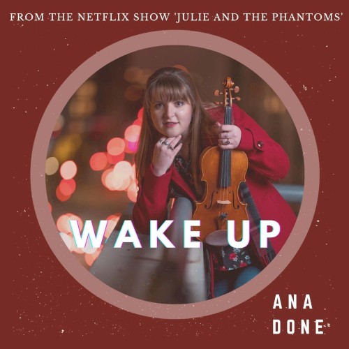 Wake Up (From the original Netflix Series 'Julie and the Phantoms')