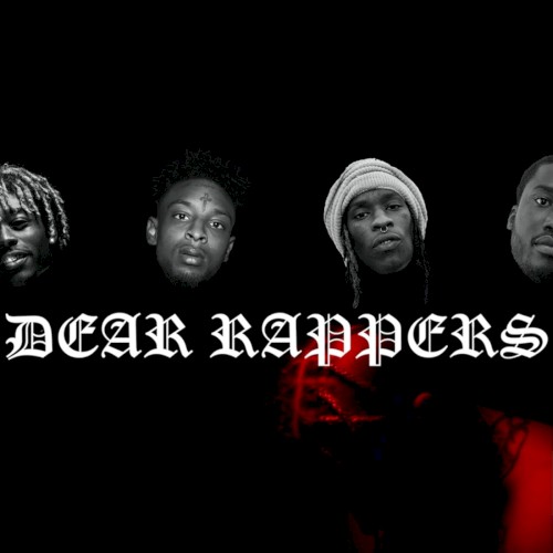Dear Rappers