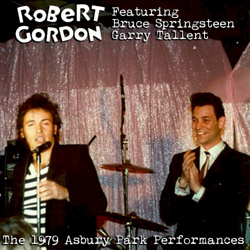 1979‐03‐14: The Fast Lane, Asbury Park, NJ, USA / 1979‐05‐27: Paramount Theatre, Asbury Park, NJ, USA