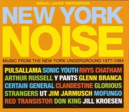 New York Noise, Volume 2: Music From the New York Underground 1977-1984