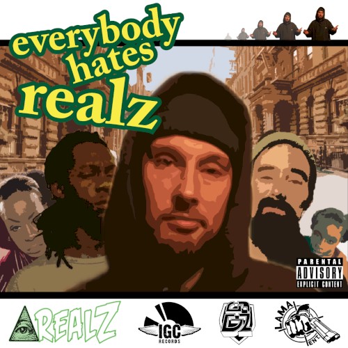 Everybody Hates Realz