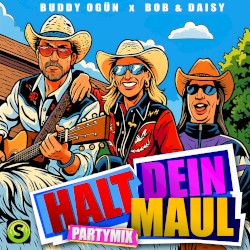 Halt Dein Maul (Partymix)