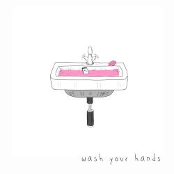 wash your hands