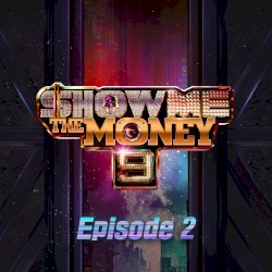 쇼미더머니 9, Episode 2