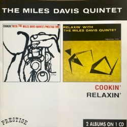 Cookin' With the Miles Davis Quintet / Relaxin' With the Miles Davis Quintet