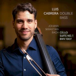 Luis Cabrera plays Bach