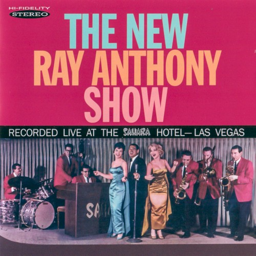The New Ray Anthony Show - Live at the Sahara, Las Vegas