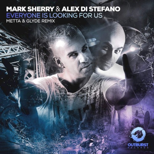 Everyone is Looking for Us (Metta & Glyde Remix)