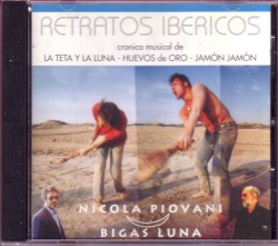 Retratos Ibéricos (Crónica musical de "La teta y la luna", "Huevos de oro", "Jamón jamón")