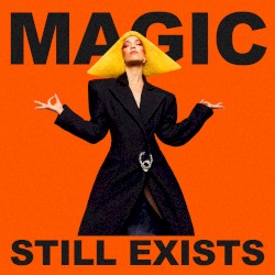 Magic Still Exists