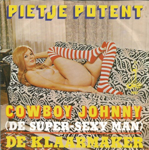 Cowboy Johnny (De Super-Sexy Man) / De Klaarmaker