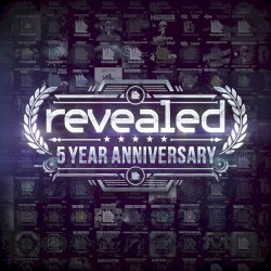 Revealed 5 Year Anniversary