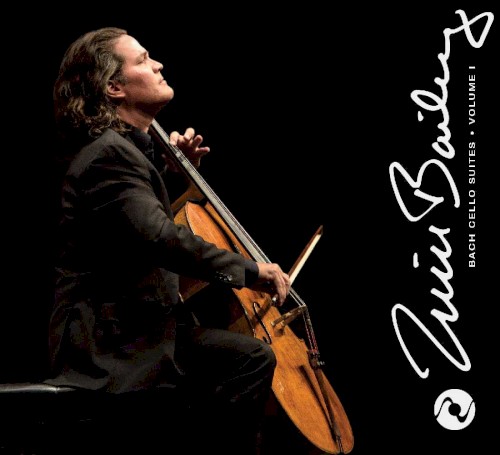Zuill Bailey - Bach Cello Suites, Volume I