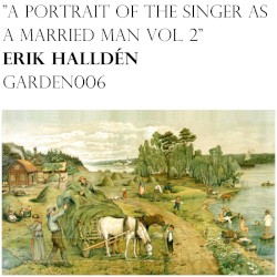 A Portrait of the Singer as a Married Man, Volume 2