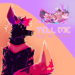 TELL ME YOURE SORRY