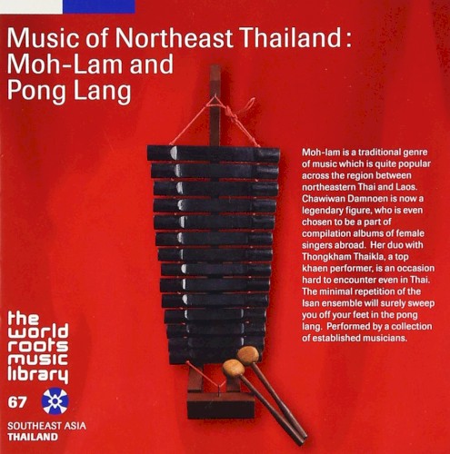 Music of Northeast Thailand: Moh-Lam and Pong Lang