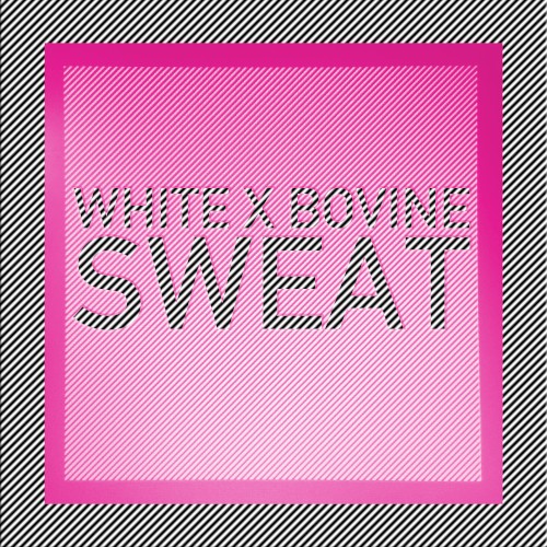 Sweat (WHITE X Bovine)