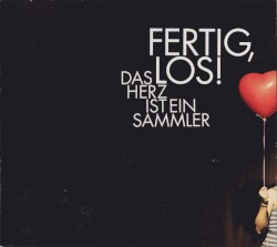Das Herz ist ein Sammler